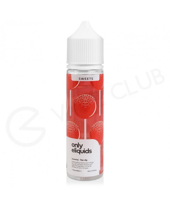 Fizz Dip Shortfill E-Liquid by Only Eliquids Sweets 50ml