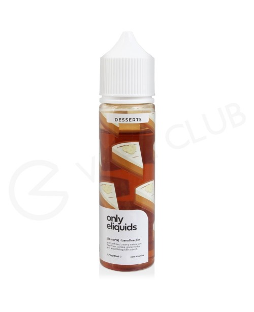 Banoffee Pie Shortfill by Only Eliquids Desserts 5...